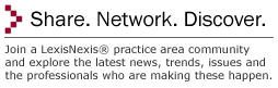 Share. Network. Discover. - Go to LexisNexis Communities